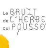 Logo of the association Cie Le Bruit de l'herbe qui pousse